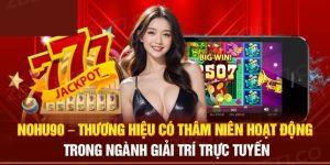 Giới Thiệu Nohu90 - Thiên Đường Trải Nghiệm Game Slot 2024